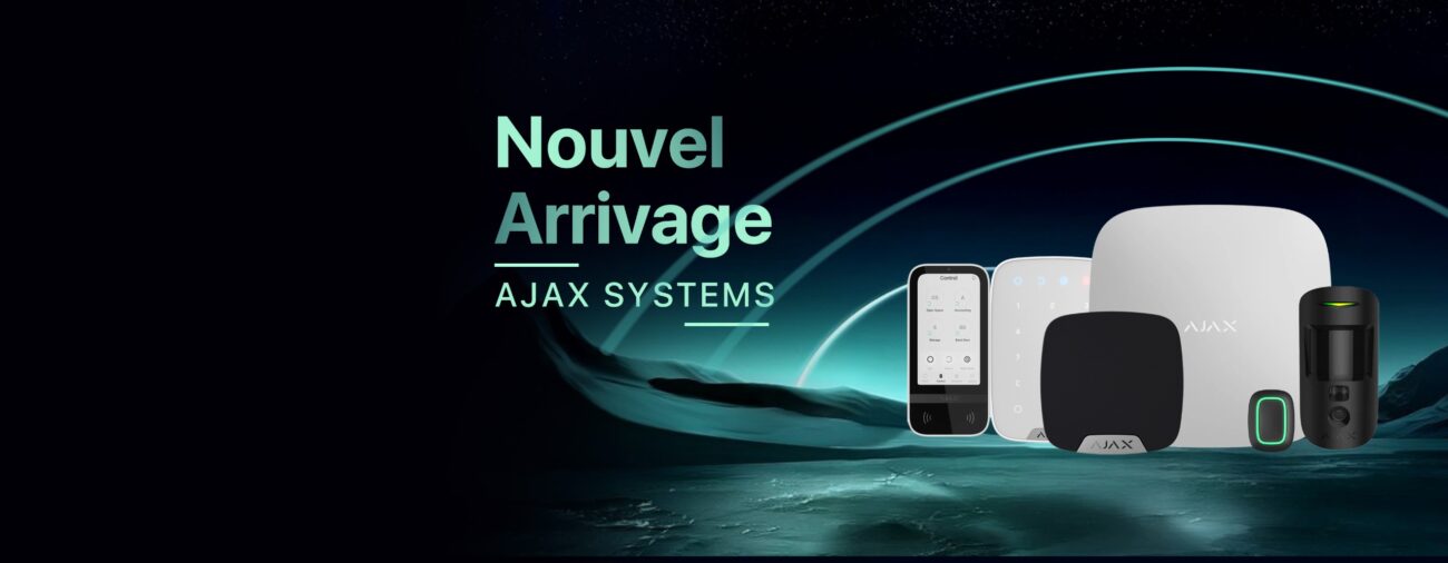 Nouvel arrivage Ajax Systems chez TTH Company